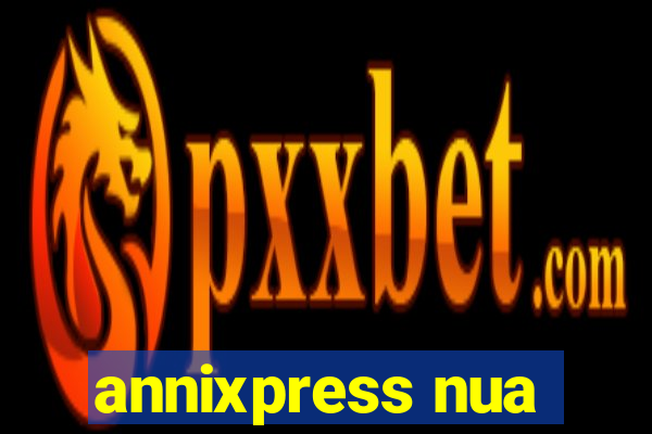 annixpress nua